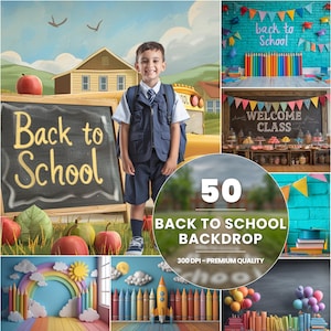 50 Back to School Composite Digital Backgrounds with Fine Art Textures | Digital Backdrops and Overlays for First Day of School Child Photos