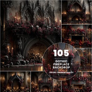 Puede incluir: Un collage de fondos de chimeneas góticas. Las imágenes presentan chimeneas oscuras y ornamentadas adornadas con velas rojas, flores y calaveras. El texto "105 GOTHIC FIREPLACE BACKDROP" es visible, junto con "300 DPI - PREMIUM QUALITY".