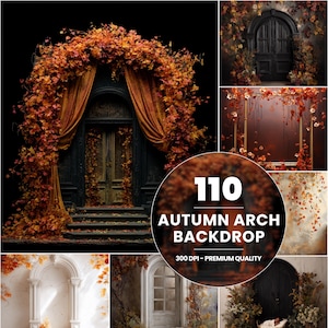 May include: A collage of autumn-themed backdrops. The main image features an archway adorned with fall foliage and draped with orange curtains. Additional images showcase doors, arches, and frames decorated with leaves, with the text "110 AUTUMN ARCH BACKDROP".