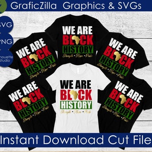 We Are Black History SVG, Black History SVG, PNG Instant Download, Silhouette Cricut Sublimation, Black Lives Matter, Kwanzaa, Black Pride