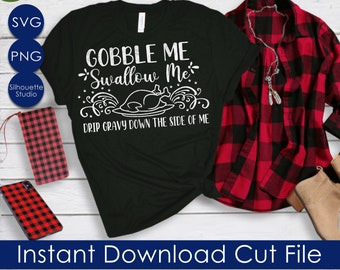 Gobble Me SVG,  Thanksgiving SVG,  WAP png, Instant Download Silhouette Cricut Sublimation, Trending, Clip Art, Cardi B, Swallow Me, Turkey