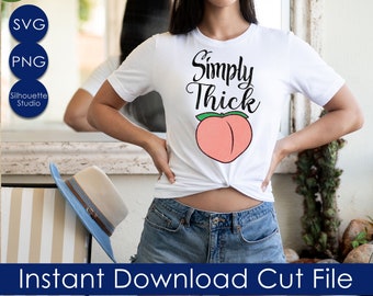 Simply Thick svg, Thicc Svg, Peach Emoji Svg, Thick Svg, Trending Svg, PNG Instant Download Silhouette Cricut Sublimation, Hot Girl Svg