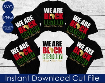 We Are Black History SVG, Black History SVG, PNG Instant Download, Silhouette Cricut Sublimation, Black Lives Matter, Kwanzaa, Black Pride