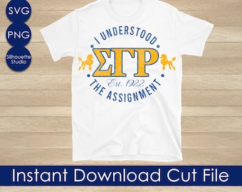 Sigma Gamma Rho SVG,  I Understood The Assignment, Yellow and Blue  svg, SGRho,  Founder&#39;s Day, Instant Download File Silhouette Cricut, SGR