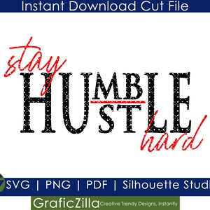 Pu&ograve; includere: Progettazione grafica di testo nero e rosso che recita "stay humble hustle hard".