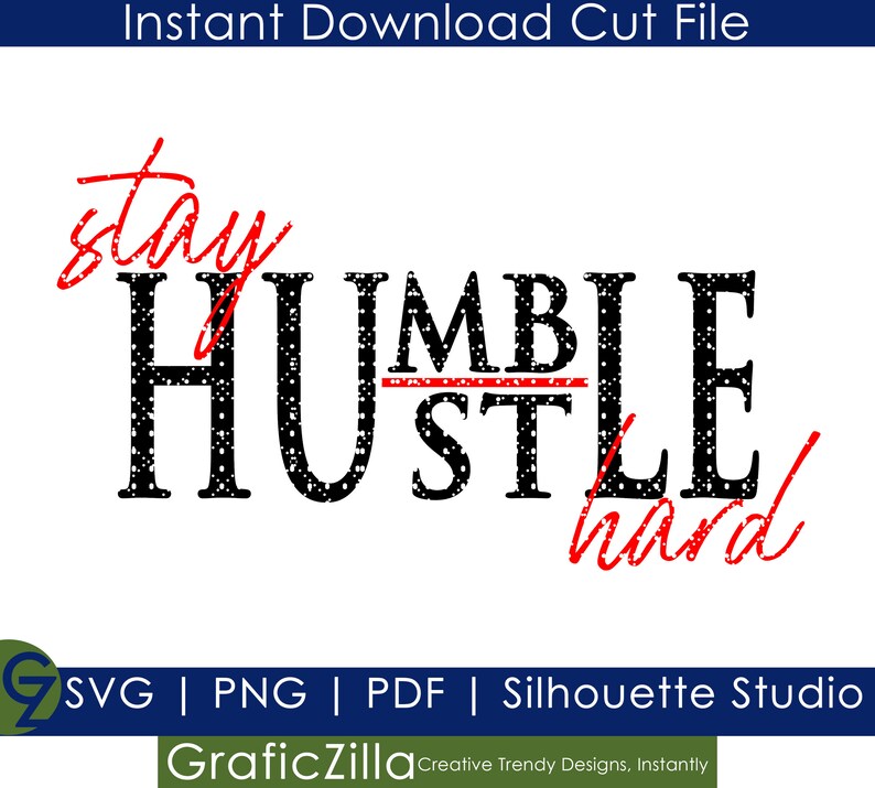 Pu&ograve; includere: Progettazione grafica di testo nero e rosso che recita "stay humble hustle hard".