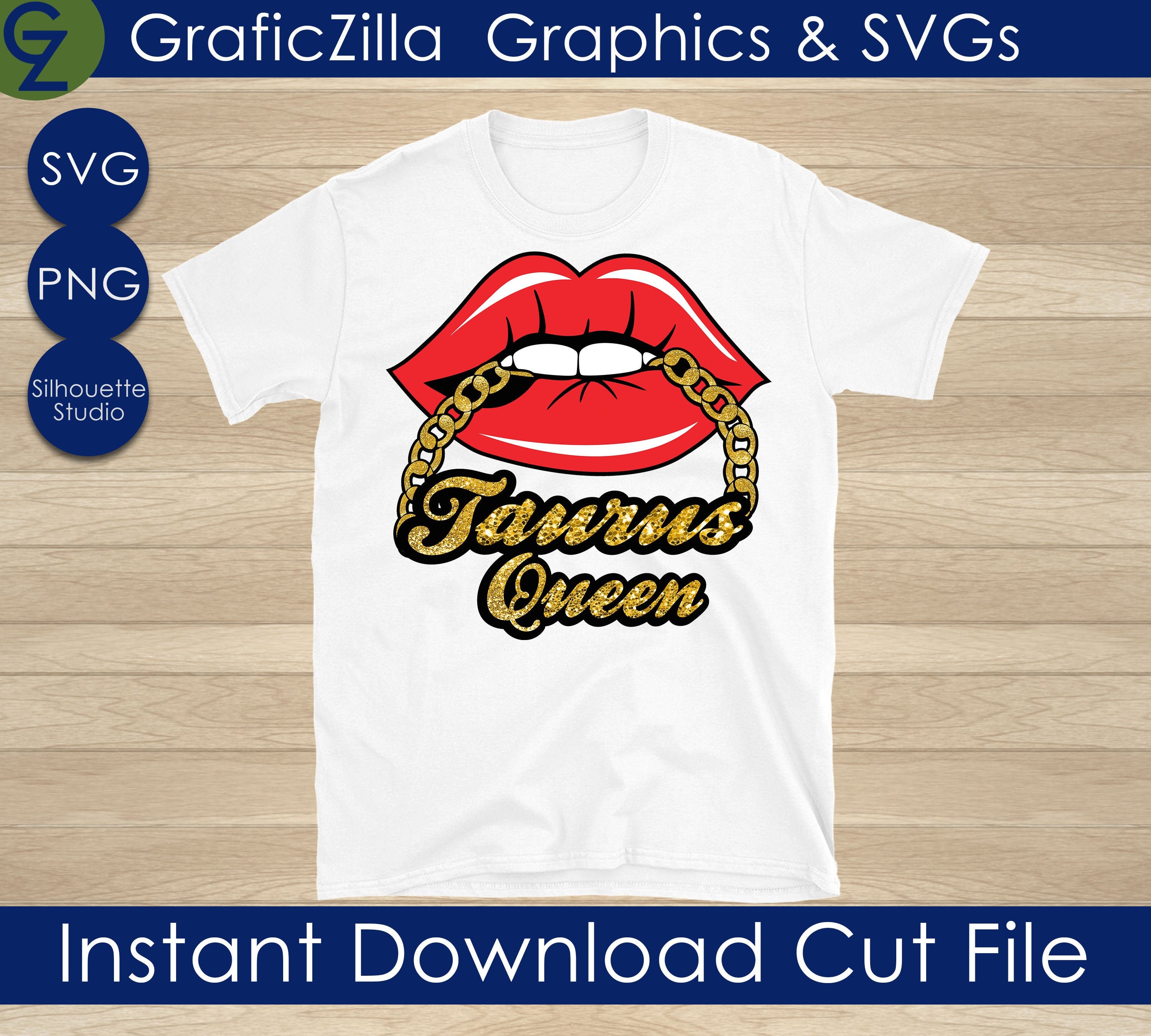 Taurus Queen SVG, Birthday Queen SVG, Lips svg, Gold Chain Svg, Zodiac svg, Drip, PNG Instant Download File Silhouette Cricut Sublimation