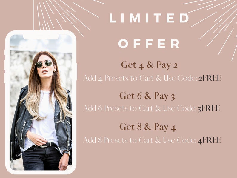 K&ouml;nnte beinhalten: Ein zeitlich begrenztes Angebot f&uuml;r Foto-Presets. Kaufen Sie 4 Presets und erhalten Sie 2 gratis, kaufen Sie 6 Presets und erhalten Sie 3 gratis oder kaufen Sie 8 Presets und erhalten Sie 4 gratis. Verwenden Sie die Codes 2FREE, 3FREE oder 4FREE an der Kasse.