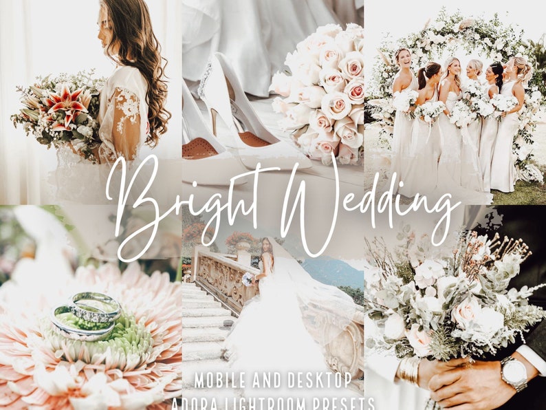 May include: A collage of images featuring a bride and groom, wedding bouquets, and wedding details. The text "Bright Wedding" is featured in the center of the collage. The text "Mobile and Desktop Adobe Lightroom Presets" is featured at the bottom of the collage.