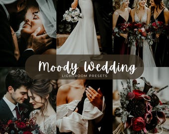 May include: A collage of wedding photographs featuring couples and floral bouquets with dark, moody tones. The central text overlay reads Moody Wedding LIGHTROOM PRESETS. The images display wedding attire, including white gowns and dark suits.