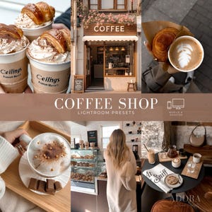 以下が含まれることがあります： COFFEE SHOPというタイトルのLightroomプリセットのデジタルコレクション。コーヒー、ペストリー、店舗の外観、カフェのインテリアの6枚の画像で構成されています。テキストにはCOFFEE SHOP LIGHTROOM PRESETS、MOBILE & DESKTOP、ADORAと記載されています。