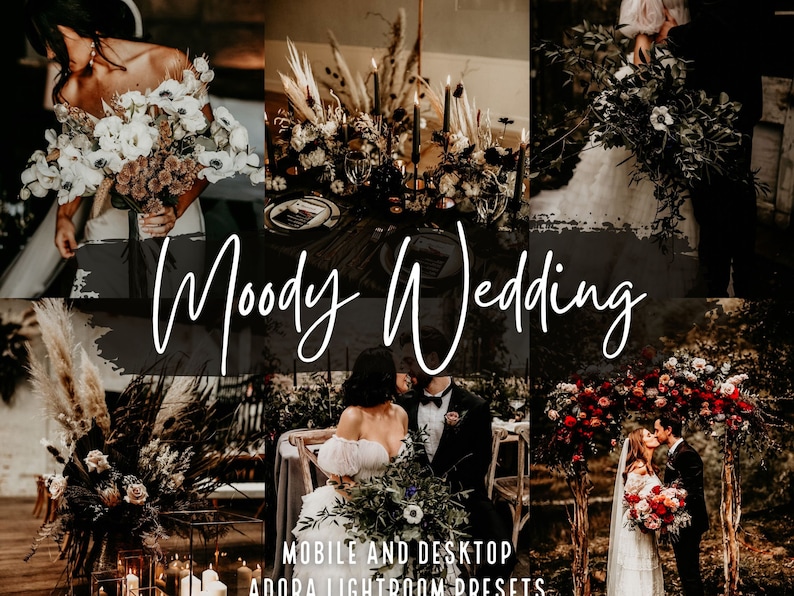 May include: Moody Wedding Lightroom presets for mobile and desktop. The image shows a collection of wedding photos with a dark and moody aesthetic. The photos feature a bride and groom, wedding decor, and floral arrangements.