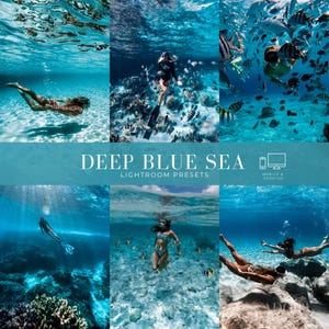 Peut inclure: Un affichage de produit numérique intitulé DEEP BLUE SEA LIGHTROOM PRESETS présentant six photographies sous-marines de nageurs et de poissons dans une eau océanique bleue, avec des icônes indiquant la compatibilité mobile et bureau.