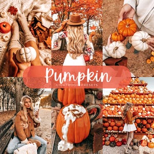 May include: A collection of images featuring orange and white pumpkins, a person in a hat, a pumpkin-shaped mug with whipped cream, and a pumpkin patch. The text overlay reads Pumpkin LIGHTROOM PRESETS in white script and block lettering.