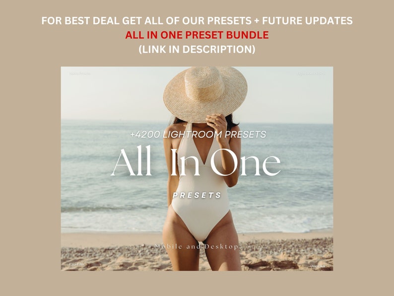 May include: A woman wearing a white swimsuit and a wide-brimmed straw hat stands on a beach. The text "All In One" is written in large white letters with the words "+4200 Lightroom Presets" and "Presets" written in smaller white letters. The text "Mobile and Desktop" is written in smaller white letters at the bottom of the image.