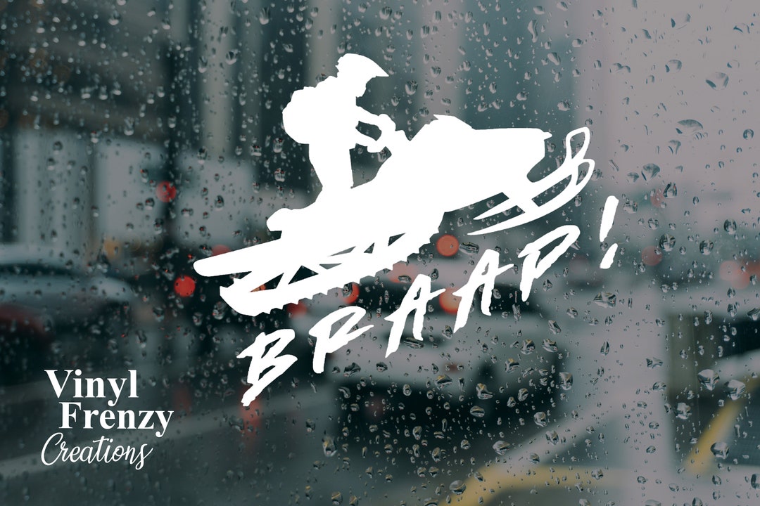 Braap Snowmobile Decal Snow Life Sled Life Braappp Snowmobile Life Snowmobile Braaap Brap