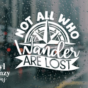 Not all who wander are lost outdoor vinyl car decal | vehicle sticker | water bottle decal | laptop sticker | weather proof