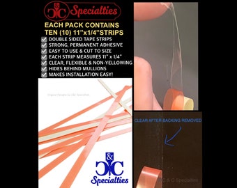 DOUBLE-SIDED TAPE - Ten (10) Strips for Easy Installation of Mullions & More - Each Strip 11&quot; x 1/4&quot;