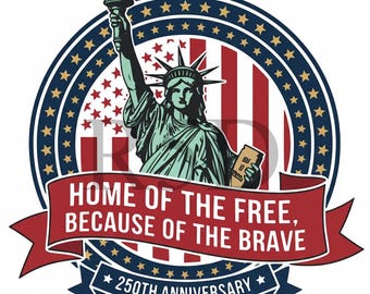 250th Anniversary of America - Patriotic SVG, PNG, JPG (Digital File)