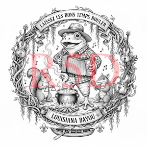 May include: Black and white illustration of a frog playing an accordion, surrounded by a squirrel, armadillo, and musical instruments. The text "LAISSEZ LES BONS TEMPS ROULER" and "LOUISIANA BAYOU" are displayed on banners.
