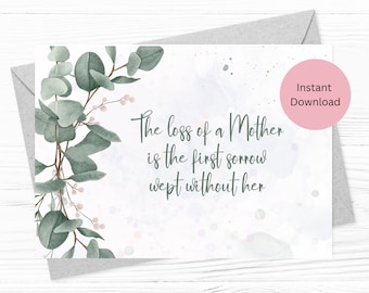 Floral Loss of Mother Sympathy Instant Download Printable 5 x 7 greeting card