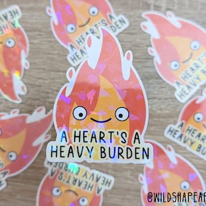 A Heart's a Heavy Burden Sticker | Holographic Sticker, Calcifer Sticker, Waterbottle Sticker