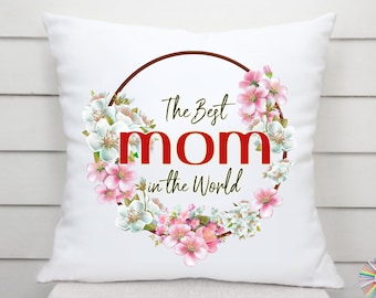 World's Best Mom Pillow Case, Gift For Her, Gift For Mother's Day, Gift For Birthday