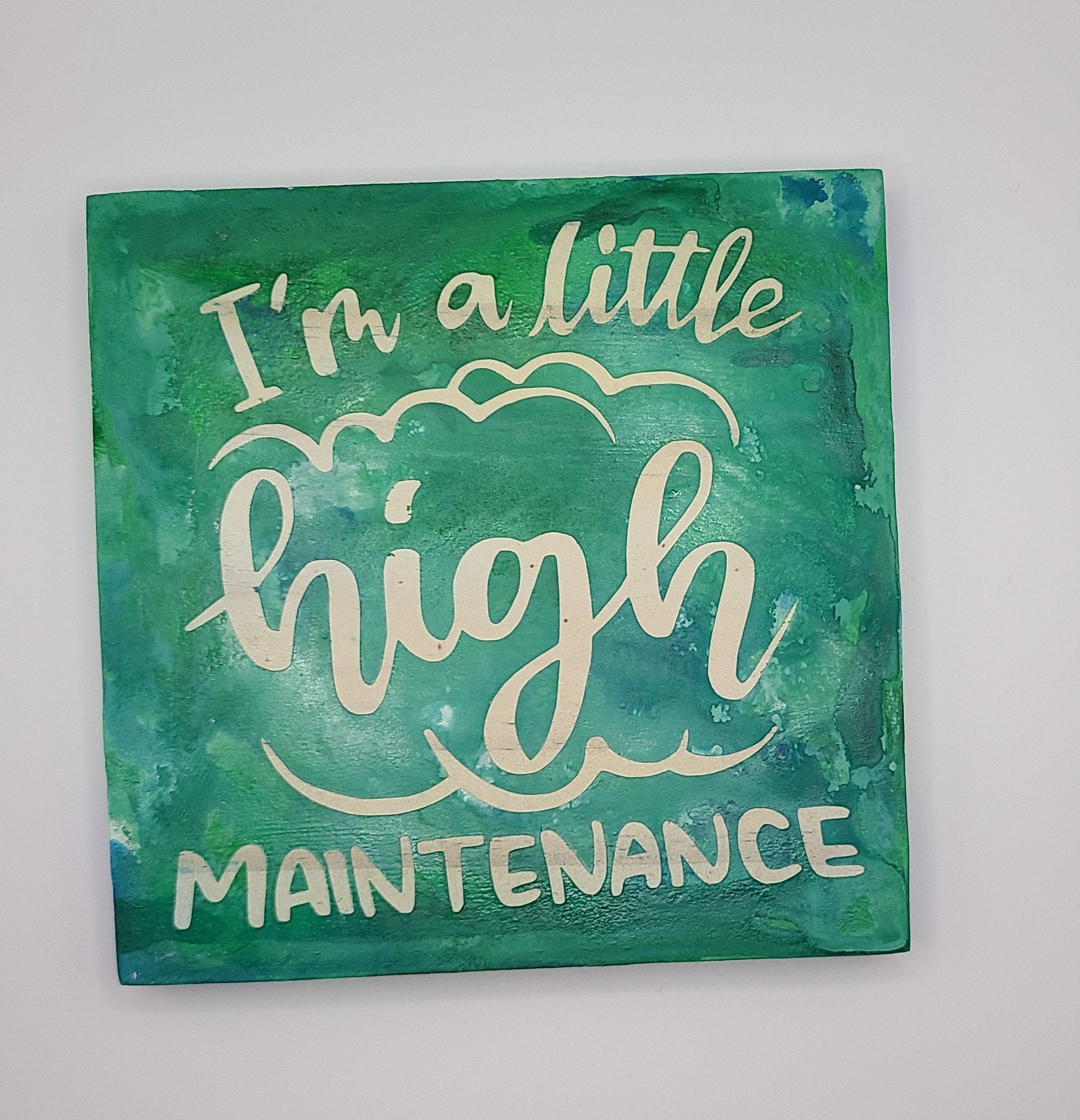 I'm a Little High Maintenance Funny Quotes Home Decor - Etsy I'm a Little High Maintenance Funny Quotes Home Decor - Etsy