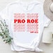 Pro Choice Shirt, Activist Shirt, Equality Shirt, Inspirational Shirt, Protest, Funny Pro Choice Shirt, Roe vs Wade, My Body My Choice Shirt 