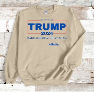 TRUMP sweatshirt, Trump 2024 sweatshirt, Pro Trump sweatshirt, Pro America sweatshirt, Republican Sweater, Patriotic Gifts, TRUMP shirt,MAGA
