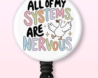 All Of My Systems Are Nervous | Retractable Badge Reel
