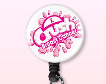 Crush Breast Cancer | Breast Cancer Awareness | October | Retractable Badge Reel