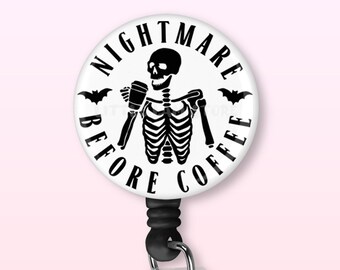 Nightmare Before Coffee | Halloween | Funny | Retractable Badge Reel