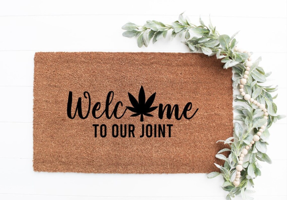 to Our Joint Door Mat Weed Door Mat Hope You Etsy