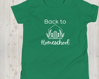 Back to Homeschool youth t-shirt, Wild and Free tshirt, Homeschooling shirt, Back to School tshirt,