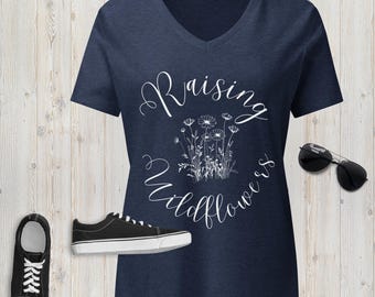 Raising Wildflowers V-Neck T-Shirt, Outdoorsy Mom Shirt