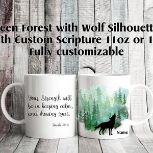 Green Forest, Custom Scripture Coffee Mug, 15 oz, Fully custom, Wolf Silhouette, Isaiah 30:15, Custom color, Custom Scripture