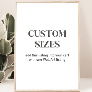 Custom Size Add-on for One Wall Art Printable Listing