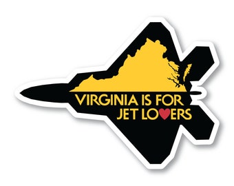 F-22 Sticker, Virginia is for Jet Lovers, Black, Langley AFB, F22 Raptor, Fighter Jet