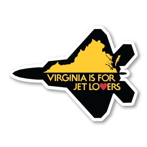 F-22 Sticker, Virginia is for Jet Lovers, Black, Langley AFB, F22 Raptor, Fighter Jet