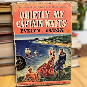 Vintage First Edition 1939 Quietly My Captain Waits by Evelyn Eaton Book