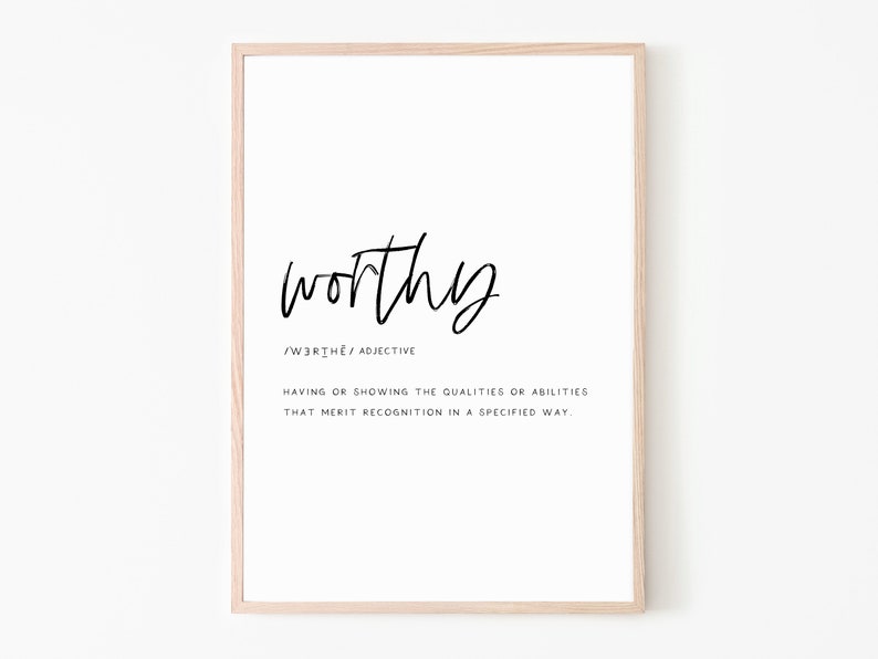 Worthy Definition Print Worthy Wall Art Inspirational Etsy