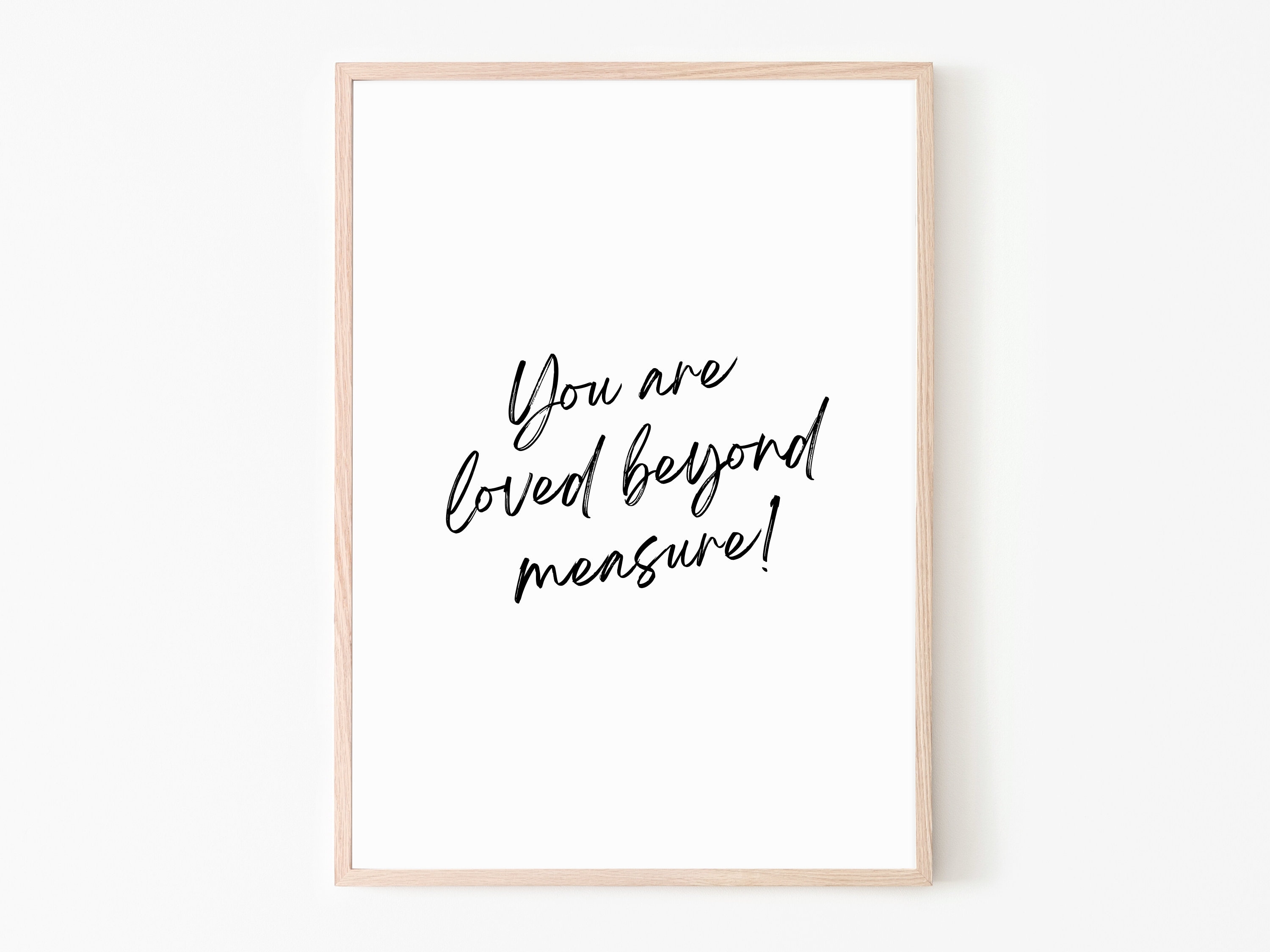 You Are Loved Beyond Measure Print Quotes on Love Prints for Etsy UK