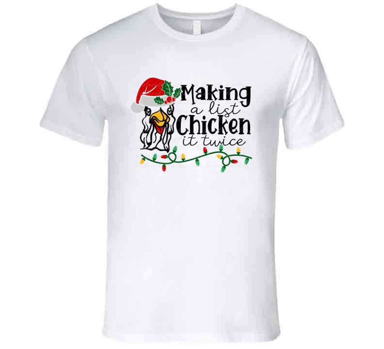Making A List Chicken It Twice T Shirt Etsy