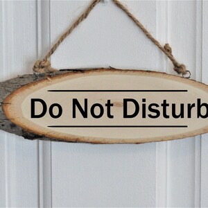 Do not Disturb Sign- Natural Log Slice Hanging Door Sign. Home Decor Idea. Exam, School, Office, Business Sign. Working from Home.