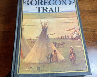 The Oregon Trail by Francis Parkman, 1931
