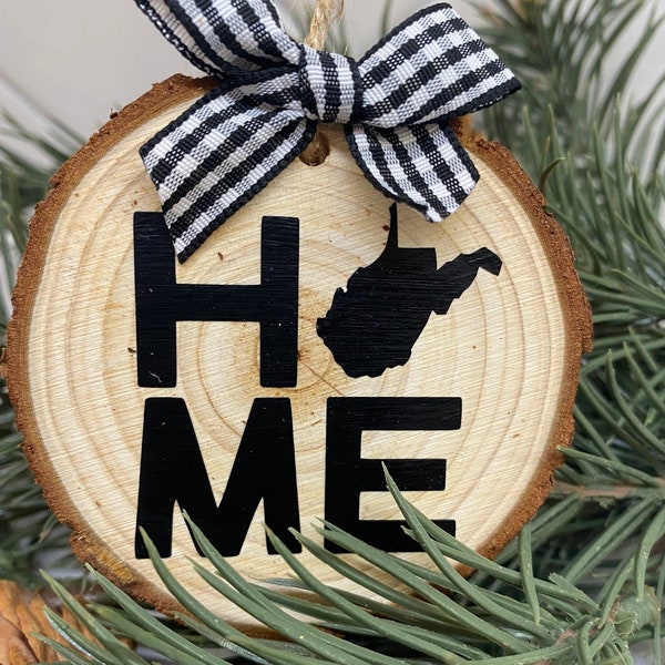 Hello West Virginia! State Custom wood slice Rustic Ornament. WV West Virginia Christmas xmas. Charleston. New Home Personalized handmade