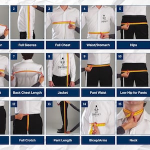 May include: A guide to measuring for a suit, featuring 15 steps. The image shows how to measure full shoulder, full sleeves, full chest, waist/stomach, hips, front chest, back chest length, jacket, pant waist, low hip for pants, thigh, full crotch, pant length, bicep/arms, and neck.