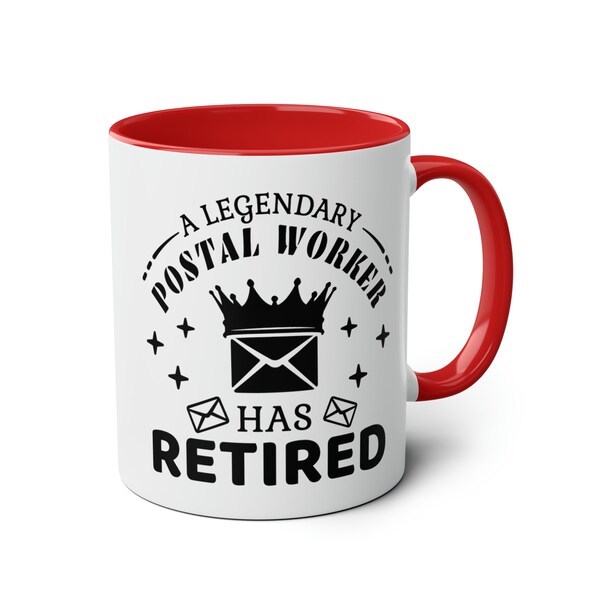 A Legendary Postal Worker Has Retired, Retirement Gift, Retired Postie, Funny Retirement Coffee Mug, Retired Postman, Retired Postwoman