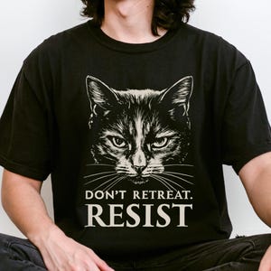 Resist Shirt, Progressive Activist Graphic Tee, Resist Fascism T-Shirt, Liberal Anti Trump Shirt, Human Rights Activism Comfort Colors® Tee